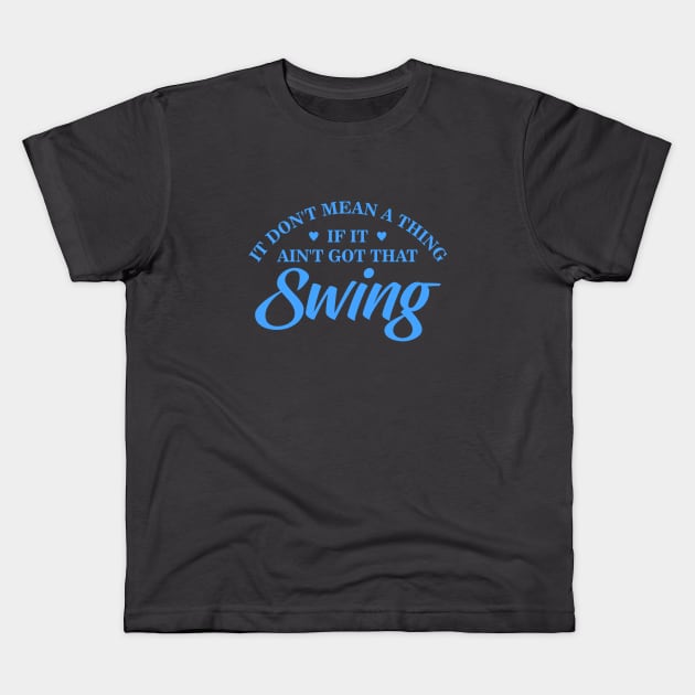 Swinger Kids T-Shirt by Dale Preston Design